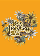 Bee Fearless T-Shirt