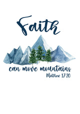 Faith Can Move Mountains T-Shirt