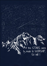 If The Stars Were Made To Worship T-Shirt