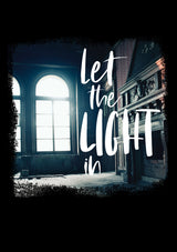 Let the Light In Windows T-Shirt