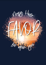 May HIS Favor T-Shirt