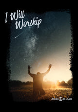 I Will Worship T-Shirt