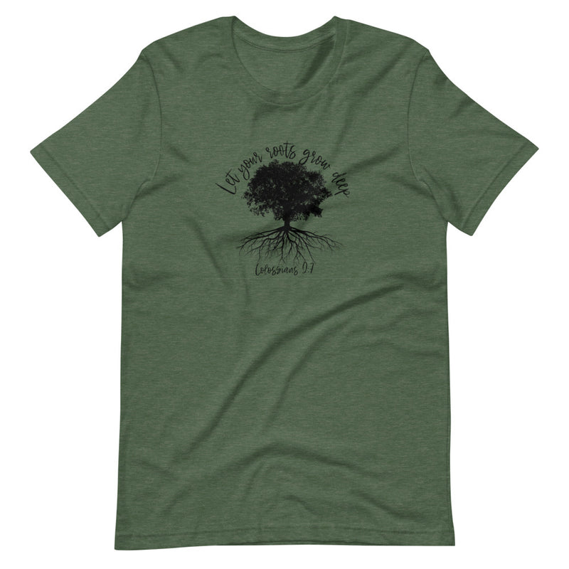 Let Your Roots Grow Deep T-Shirt