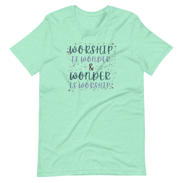 Worship Is Wonder T-Shirt