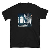 Let the Light In Windows T-Shirt